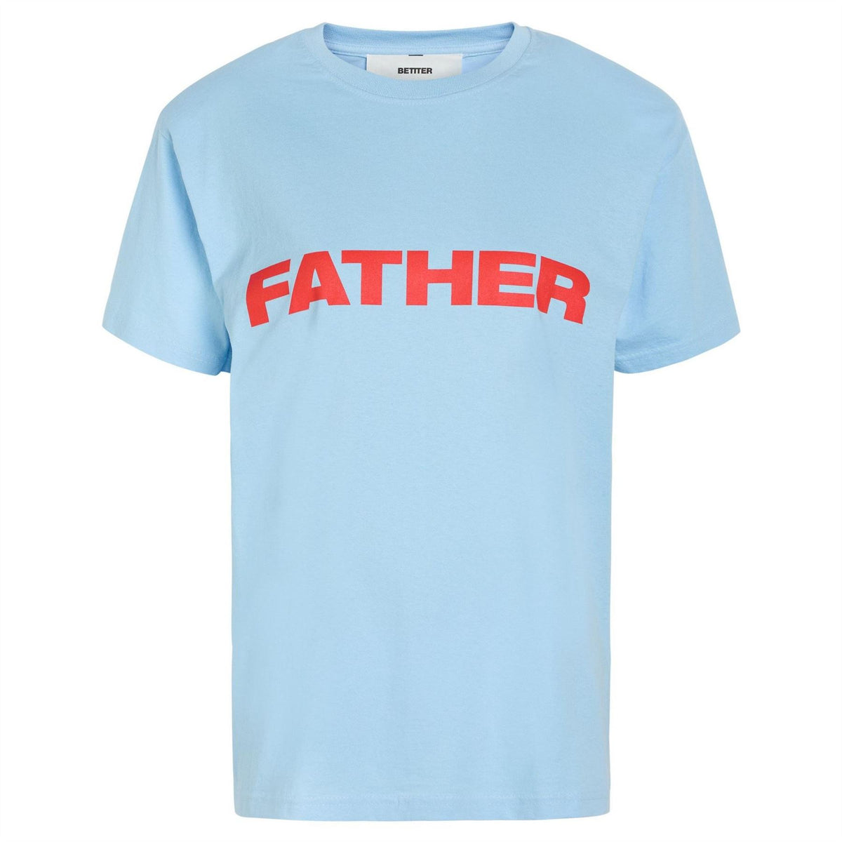 BETTTER T-Shirt